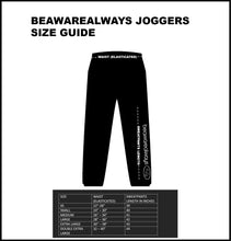 Load image into Gallery viewer, BEAWAREALWAYS JOGGERS